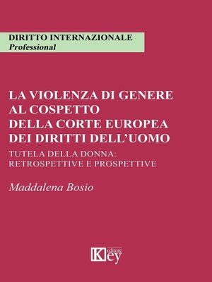 cover image of La violenza di genere al cospetto della corte europea dei diritti dell'uomo